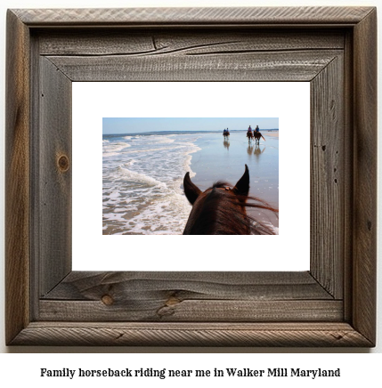 family horseback riding near me in Walker Mill, Maryland